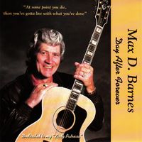 Max D. Barnes - Day After Forever